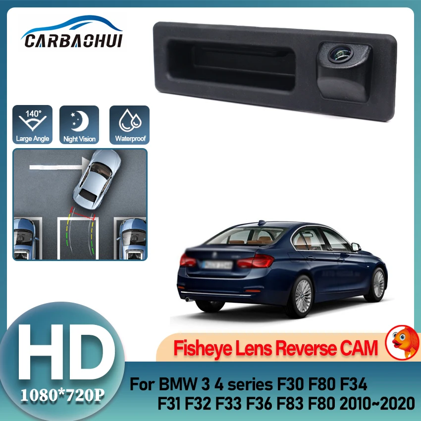HD Rear View Backup Camera Fisheye For BMW 3 4 Series F30 F80 F34 F31 F32 F33 F36 F83 F80 2010~2020 Trunk Handle Reverse Camera
HD Rear View Backup Camera Fisheye For BMW 3 4 Series F30 F80 F34 F31 F32 F33 F36 F83 F80 2010~2020 Trunk Handle Reverse Camera