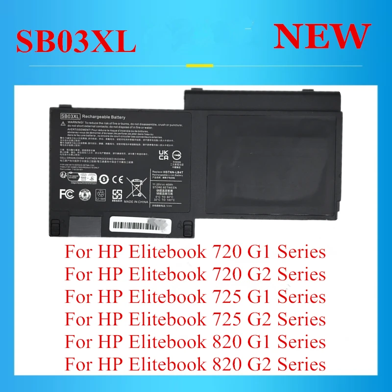 New SB03XL battery For HP Elitebook 720 725 820 G1 G2 Series SB03 HSTNN-LB4T IB4T L13C E7U25AA E7U25ET 46Wh-11.25V
New SB03XL battery For HP Elitebook 720 725 820 G1 G2 Series SB03 HSTNN-LB4T IB4T L13C E7U25AA E7U25ET 46Wh-11.25V