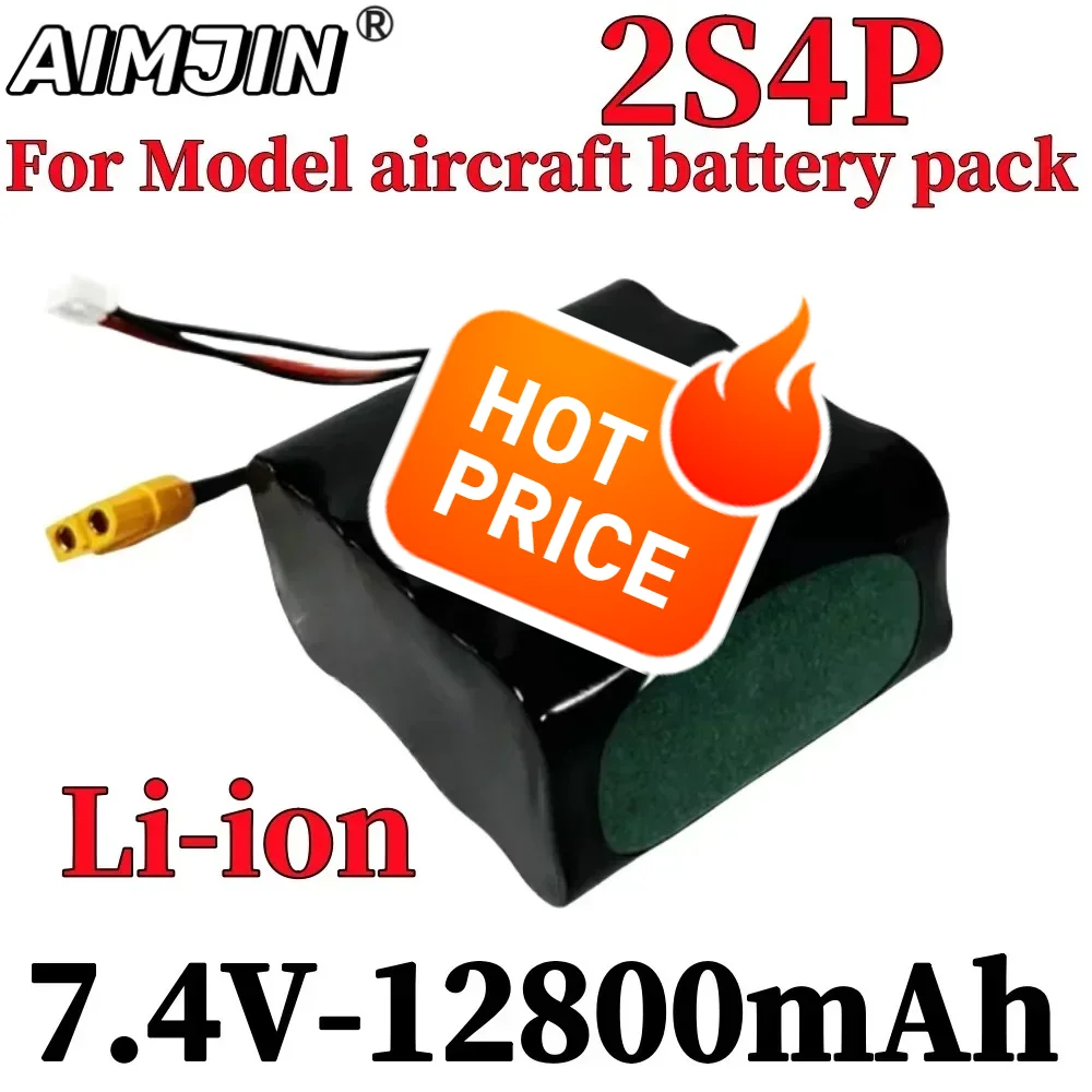 2S4P 7.4V 12800mAh UAV Rechargeable Li-ion Battery For Various RC Airplane Drone Quadrotor XH2.54-3P XT60
2S4P 7.4V 12800mAh UAV Rechargeable Li-ion Battery For Various RC Airplane Drone Quadrotor XH2.54-3P XT60