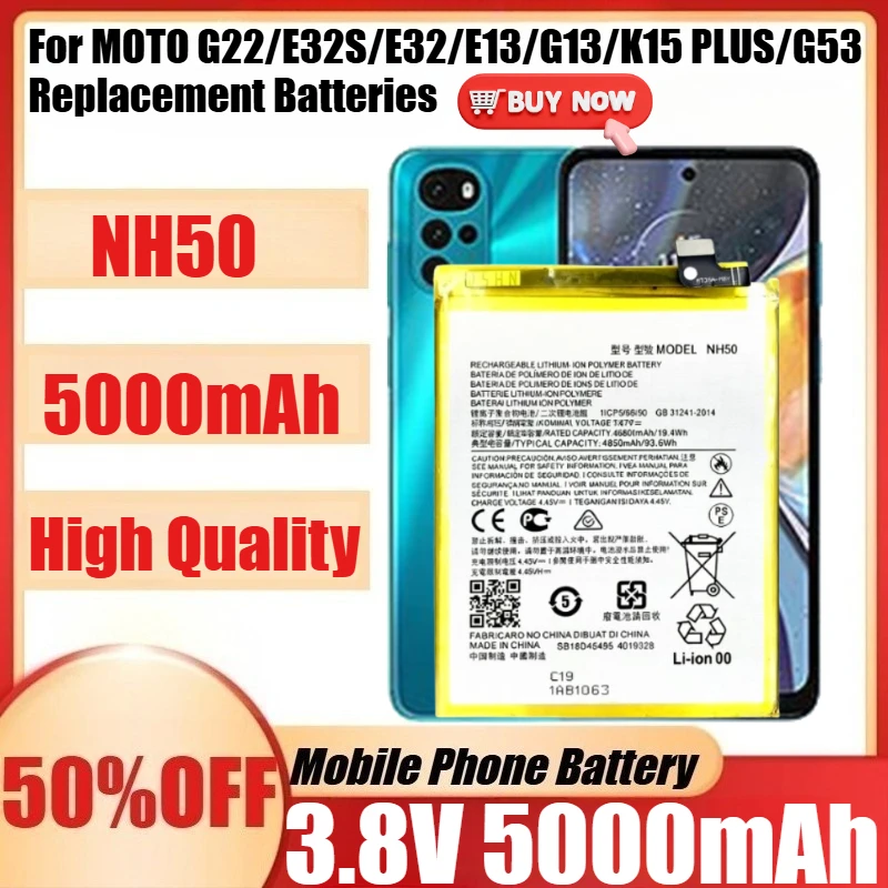New 5000mAh 3.8V NH50 Battery for MOTO G22/E32S/E32/E13/G13/K15 PLUS/G53 Replacement Batteries Rechargeable Battery +Tool
New 5000mAh 3.8V NH50 Battery for MOTO G22/E32S/E32/E13/G13/K15 PLUS/G53 Replacement Batteries Rechargeable Battery +Tool
