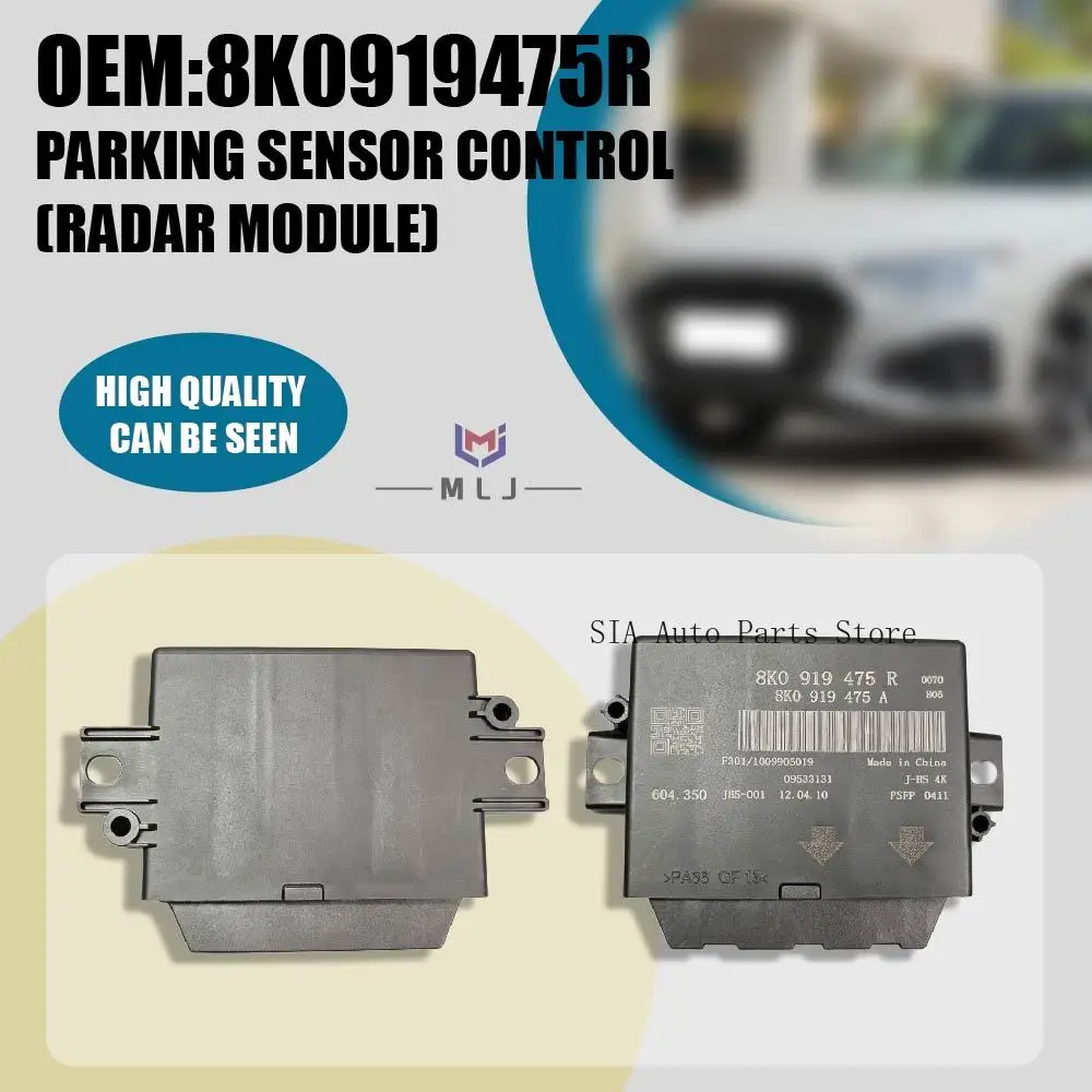 OE 8K0919475R For Audi A4 A5 Q5 Parking Sensor Control Radar Module Parking System Control Unit Parking Radar Sensor Auto Parts
OE 8K0919475R For Audi A4 A5 Q5 Parking Sensor Control Radar Module Parking System Control Unit Parking Radar Sensor Auto Parts