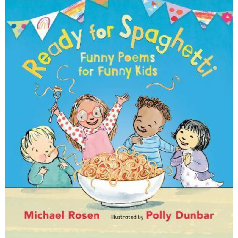 Michael RosenReady For Spaghetti Funny Poems For Funny Kids Michael Rosen Walker UK 9781406377644 Book
Michael RosenReady For Spaghetti Funny Poems For Funny Kids Michael Rosen Walker UK 9781406377644 Book