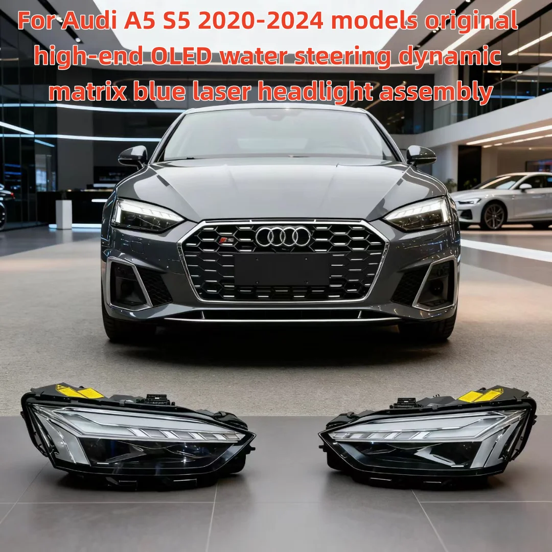 Suitable for Audi A5 S5 2020-2024 models original high-end OLED water steering dynamic matrix blue laser headlight assembly
Suitable for Audi A5 S5 2020-2024 models original high-end OLED water steering dynamic matrix blue laser headlight assembly