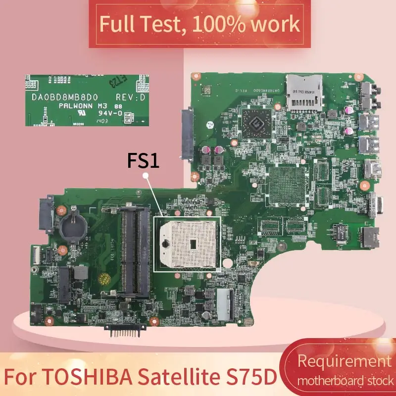 DA0BD8MB8C0 For Toshiba Satellite S75D Notebook Mainboard A000238760 DDR3 Laptop Motherboard Tested
DA0BD8MB8C0 For Toshiba Satellite S75D Notebook Mainboard A000238760 DDR3 Laptop Motherboard Tested