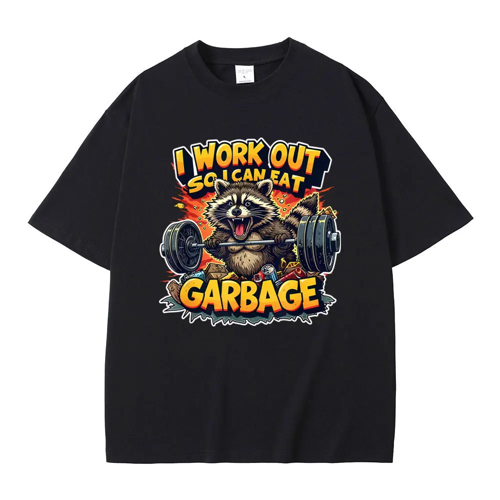 I Work Out So I Can Eat Garbage Gym Raccoon Funny Meme T-shirt Men Women Casual Humor T Shirts Male Vintage Oversized T-shirts
I Work Out So I Can Eat Garbage Gym Raccoon Funny Meme T-shirt Men Women Casual Humor T Shirts Male Vintage Oversized T-shirts