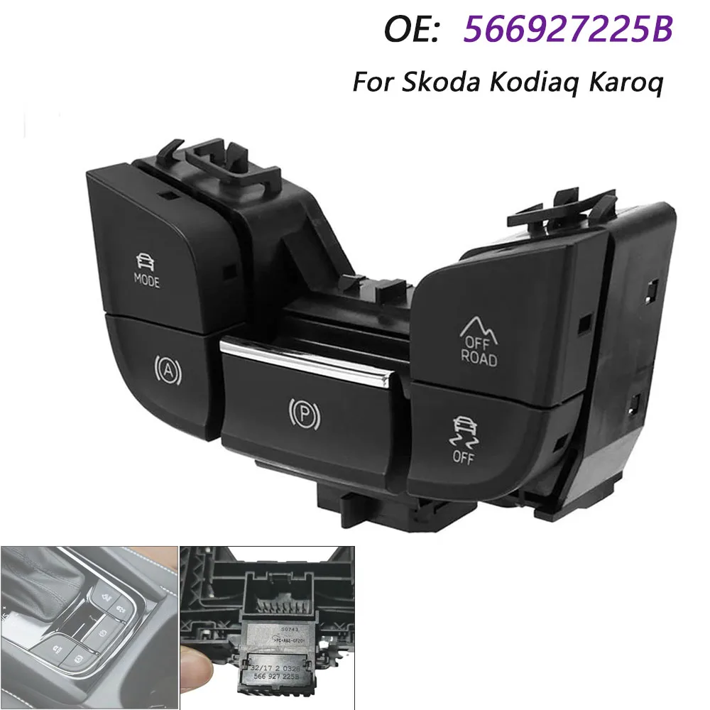 Electronic Handbrake Switch Car Parking Brake Button For Skoda Kodiaq Karoq Multifunctional 566 927 225 B 566927225B
Electronic Handbrake Switch Car Parking Brake Button For Skoda Kodiaq Karoq Multifunctional 566 927 225 B 566927225B