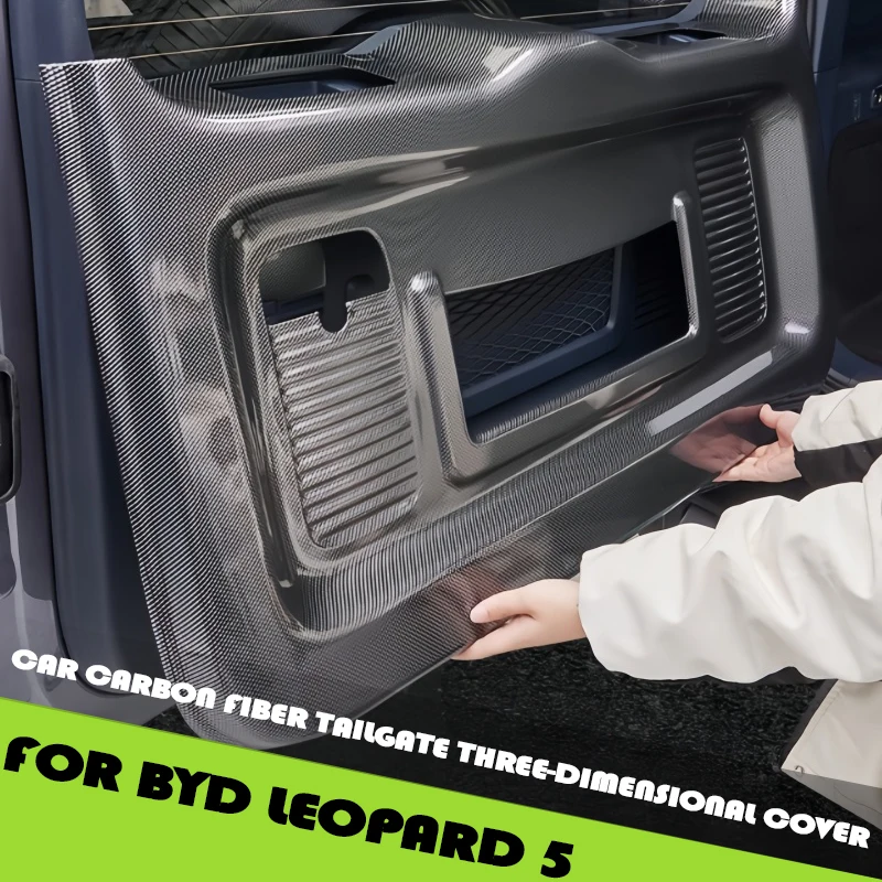 Car Carbon Fiber Tailgate Three-dimensional Cover Fit for BYD Leopard 5 Modified Car Trunk Protective Scraper Car Upgrade Parts
Car Carbon Fiber Tailgate Three-dimensional Cover Fit for BYD Leopard 5 Modified Car Trunk Protective Scraper Car Upgrade Parts