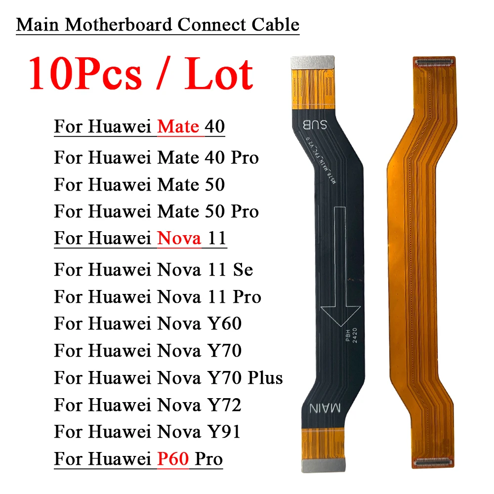 10Pcs Motherboard Cable For Huawei Mate 40 50 Pro Nova 11 Y60 Y70 Plus Y72 Y91 P60 Main Motherboard Conntect Flex Ribbon Cable
10Pcs Motherboard Cable For Huawei Mate 40 50 Pro Nova 11 Y60 Y70 Plus Y72 Y91 P60 Main Motherboard Conntect Flex Ribbon Cable