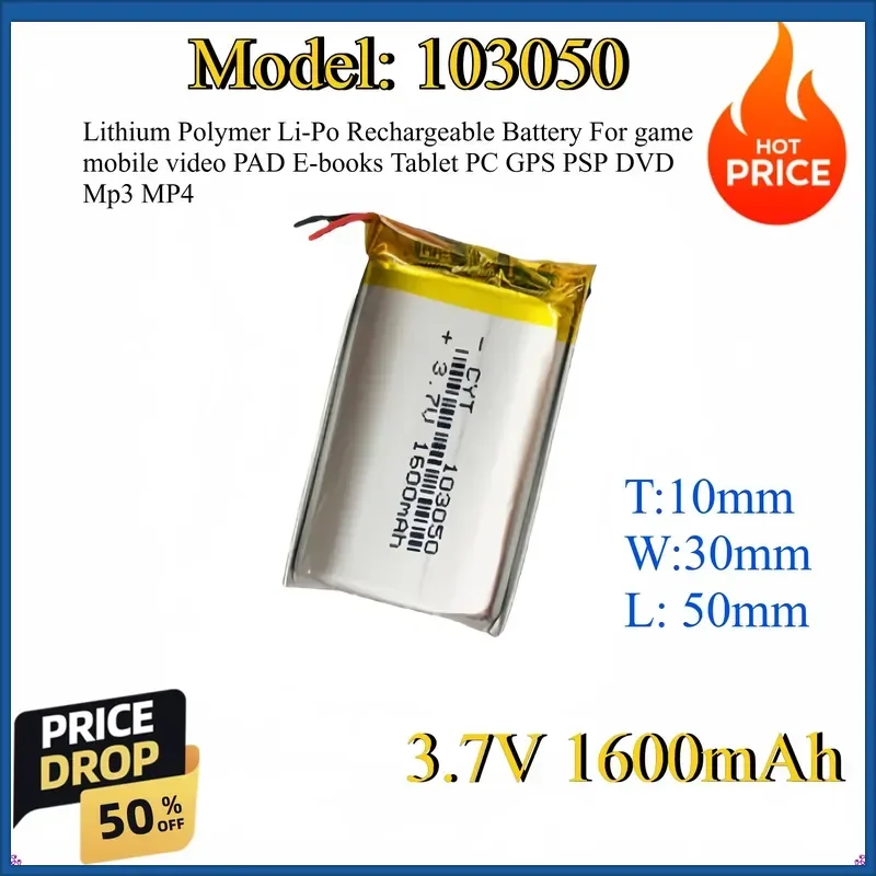 103050 3.7V 1600mAh Lithium Polymer Li-Po Rechargeable Battery For game mobile video PAD E-books Tablet PC GPS PSP DVD Mp3
103050 3.7V 1600mAh Lithium Polymer Li-Po Rechargeable Battery For game mobile video PAD E-books Tablet PC GPS PSP DVD Mp3