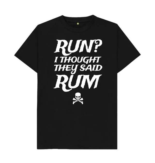 Run I Thought They Said Rum T-Shirt
Run I Thought They Said Rum T-Shirt