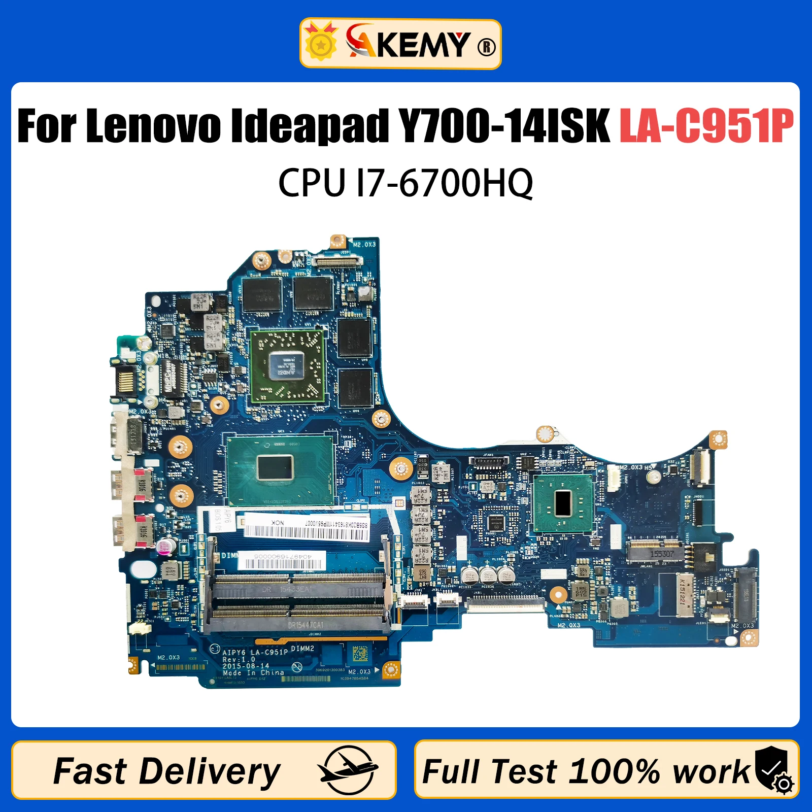 AKEMY Laptop motherboard For Lenovo Ideapad Y700-14ISK Mainboard With i7-6700HQ CPU LA-C951P 216-0866000 DDR4 tesed
AKEMY Laptop motherboard For Lenovo Ideapad Y700-14ISK Mainboard With i7-6700HQ CPU LA-C951P 216-0866000 DDR4 tesed