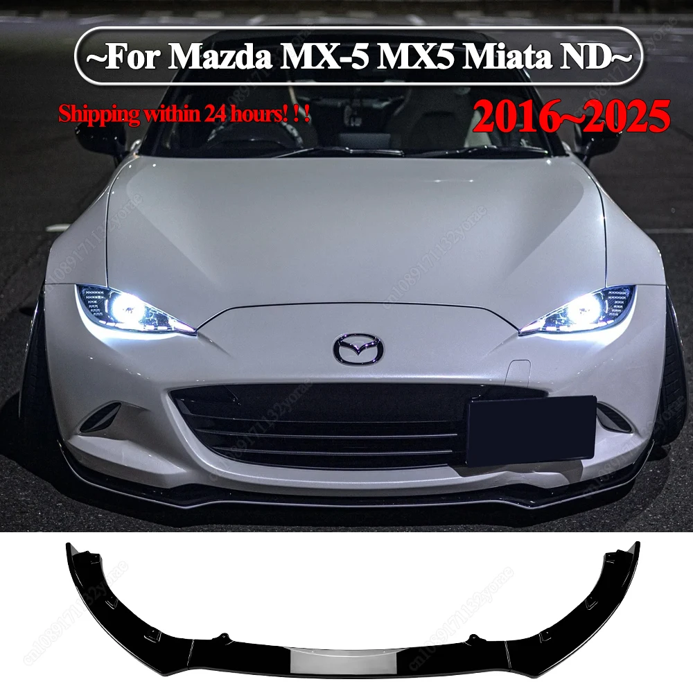 3 шт. для Mazda MX-5 MX5 Miata ND 2016-2025 2-дверный передний бампер автомобиля, спойлер, сплиттер, диффузор, обвесы, тюнинг, глянцевый блейк 
3 шт. для Mazda MX-5 MX5 Miata ND 2016-2025 2-дверный передний бампер автомобиля, спойлер, сплиттер, диффузор, обвесы, тюнинг, глянцевый блейк
