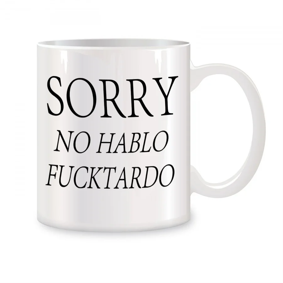 Sorry No Hablo Fuctardo Mugs For Women Men Friends Coworkers Boss Sister Birthday Novelty Coffee Ceramic Tea Cups White 11 oz
Sorry No Hablo Fuctardo Mugs For Women Men Friends Coworkers Boss Sister Birthday Novelty Coffee Ceramic Tea Cups White 11 oz