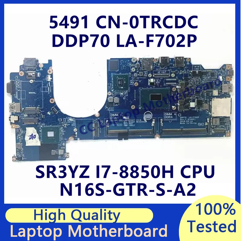 CN-0TRCDC 0TRCDC TRCDC For Dell 5491 Laptop Motherboard With SR3YZ I7-8850H CPU N16S-GTR-S-A2 DDP70 LA-F702P 100% Working Well
CN-0TRCDC 0TRCDC TRCDC For Dell 5491 Laptop Motherboard With SR3YZ I7-8850H CPU N16S-GTR-S-A2 DDP70 LA-F702P 100% Working Well