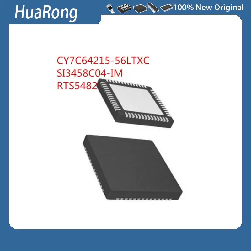 5PCS/LOT CY7C64215-56LTXC CY7C64215-56L SI3458C04-IM SI3458-C04-IM SI3458 RTS5482 RTS5482-GRT QFN56
5PCS/LOT CY7C64215-56LTXC CY7C64215-56L SI3458C04-IM SI3458-C04-IM SI3458 RTS5482 RTS5482-GRT QFN56