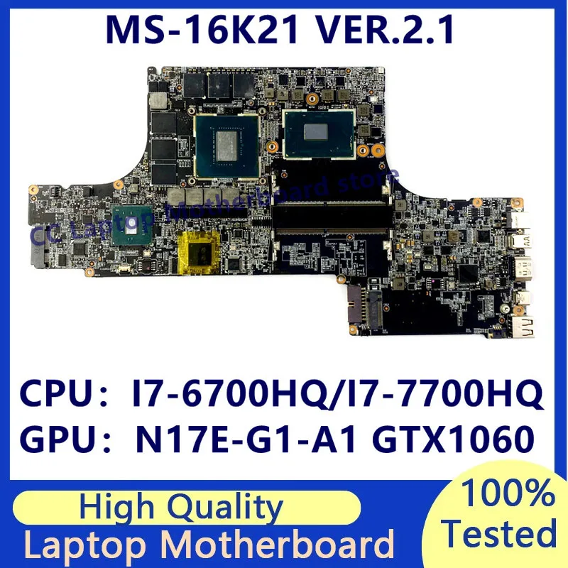 Материнская плата MS-16K21 VER.2.1 для ноутбука MSI с процессором I7-6700HQ/I7-7700HQ N17E-G1-A1 GTX1060, 100% протестировано, работает хорошо
Материнская плата MS-16K21 VER.2.1 для ноутбука MSI с процессором I7-6700HQ/I7-7700HQ N17E-G1-A1 GTX1060, 100% протестировано, работает хорошо