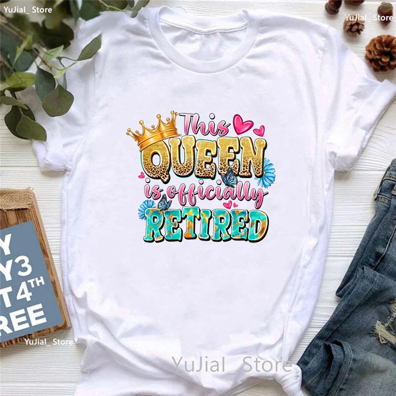This Queen Is Officially Retired Graphic Printed Tshirt Women Funny Leopard Butterfly Love T Shirt Femme Summer Fashion T-Shirt
This Queen Is Officially Retired Graphic Printed Tshirt Women Funny Leopard Butterfly Love T Shirt Femme Summer Fashion T-Shirt