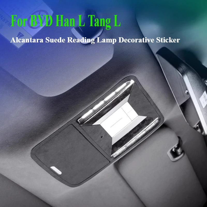For BYD Han L Tang L Alcantara Suede Reading Light Decorative Sticker Car Interior Modification Special Accessories
For BYD Han L Tang L Alcantara Suede Reading Light Decorative Sticker Car Interior Modification Special Accessories