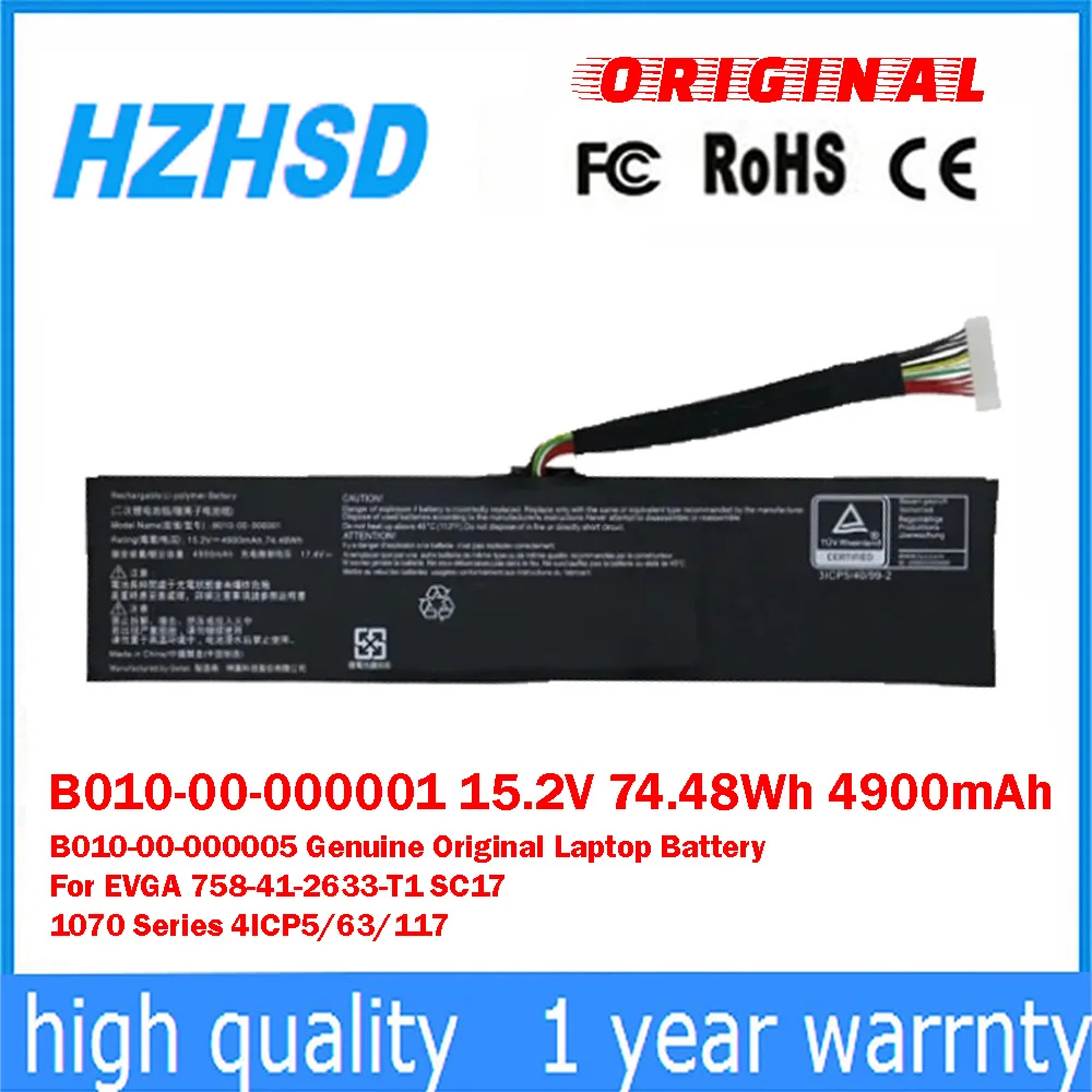 B010-00-000001 15.2V 74.48Wh 4900mAh B010-00-000005 Genuine Original Laptop Battery For EVGA 758-41-2633-T1 SC17 1070 Series
B010-00-000001 15.2V 74.48Wh 4900mAh B010-00-000005 Genuine Original Laptop Battery For EVGA 758-41-2633-T1 SC17 1070 Series