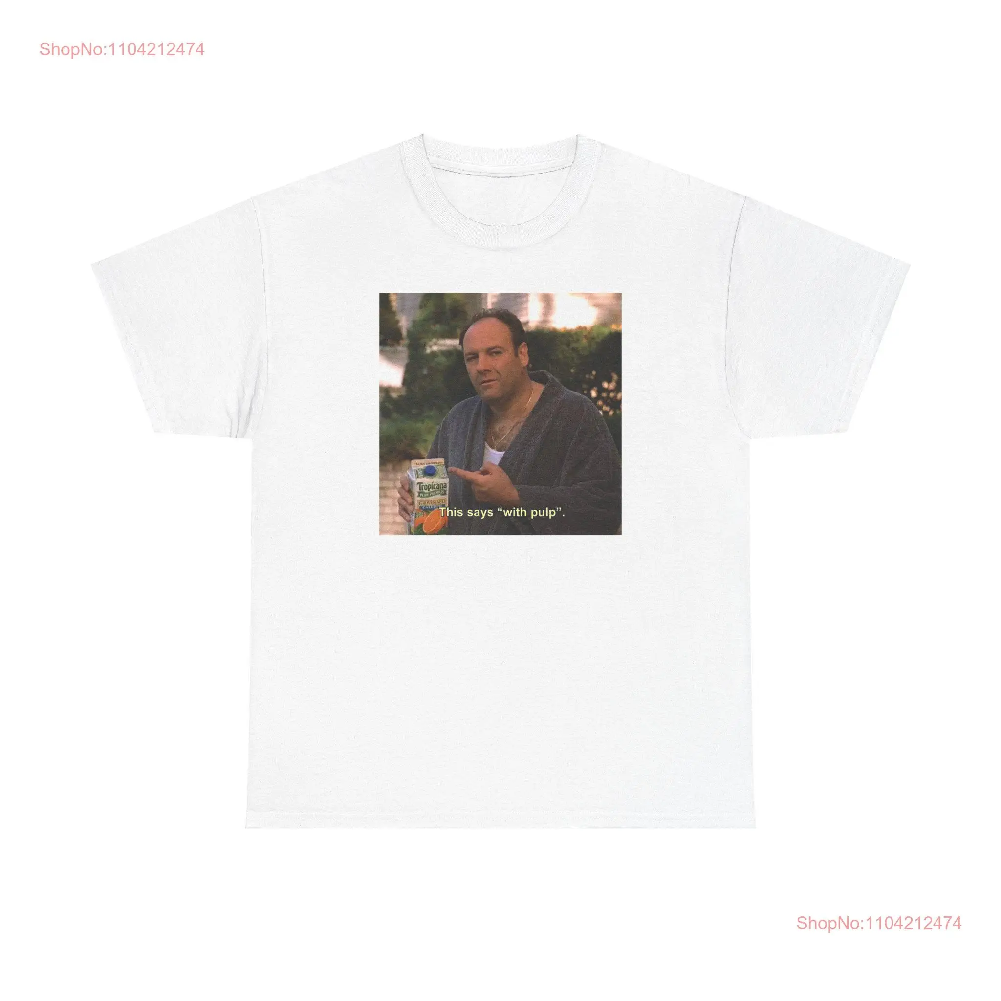 Футболка Tony Soprano This says With Pulp The Sopranos с длинными или короткими рукавами
Футболка Tony Soprano This says With Pulp The Sopranos с длинными или короткими рукавами