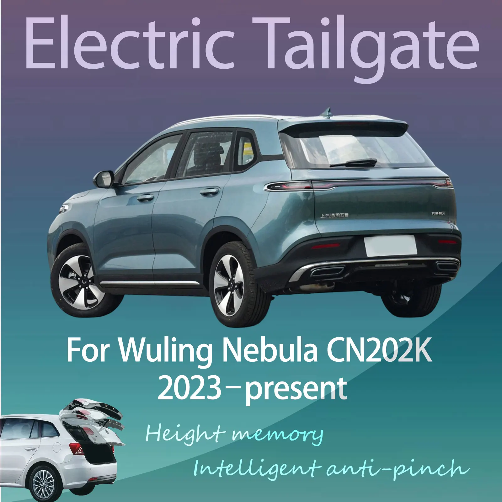 For Wuling Nebula CN202K 2023–present Electric Modified Tailgate Intelligent Height Automatic Lifting Key-Controlled
For Wuling Nebula CN202K 2023–present Electric Modified Tailgate Intelligent Height Automatic Lifting Key-Controlled