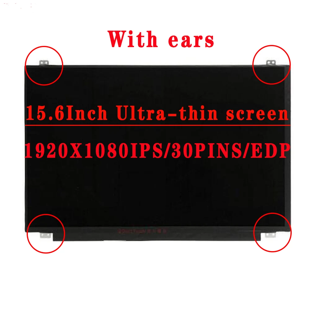 15.6 inch 1920x1080 IPS FHD 30PIN EDP 72%NTSC LCD Screen LP156WF6-SPA1 LP156WF6 SPB1 SPB2 SPP2 SPB4 SPB6 SPB5 SPB7 LP156WF4-SPU1
15.6 inch 1920x1080 IPS FHD 30PIN EDP 72%NTSC LCD Screen LP156WF6-SPA1 LP156WF6 SPB1 SPB2 SPP2 SPB4 SPB6 SPB5 SPB7 LP156WF4-SPU1