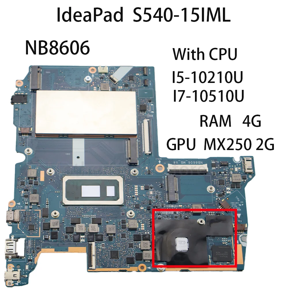Материнская плата для ноутбука Lenovo IdeaPad S540-15IML NB8606 с процессором I5 10210U I7 10510U GPU MX250 2G RAM 4G 5B20S43000 100% тест в порядке
Материнская плата для ноутбука Lenovo IdeaPad S540-15IML NB8606 с процессором I5 10210U I7 10510U GPU MX250 2G RAM 4G 5B20S43000 100% тест в порядке