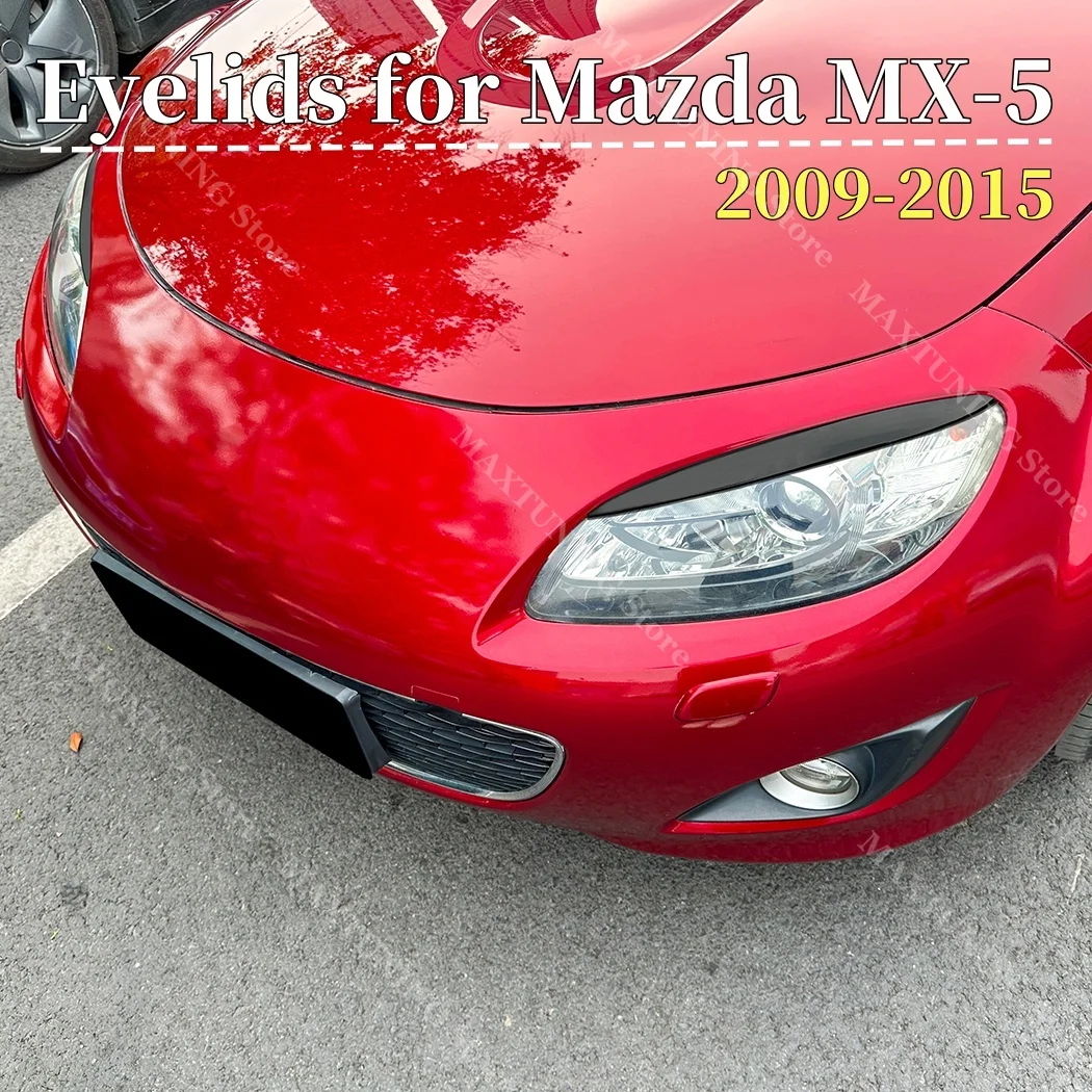 2Pcs ABS Eyebrow Eyelid Cover Trim For Mazda MX5 Miata NC MK3 Facelift 2009-2015 Car Front Headlight Decorative Car Body Kits
2Pcs ABS Eyebrow Eyelid Cover Trim For Mazda MX5 Miata NC MK3 Facelift 2009-2015 Car Front Headlight Decorative Car Body Kits
