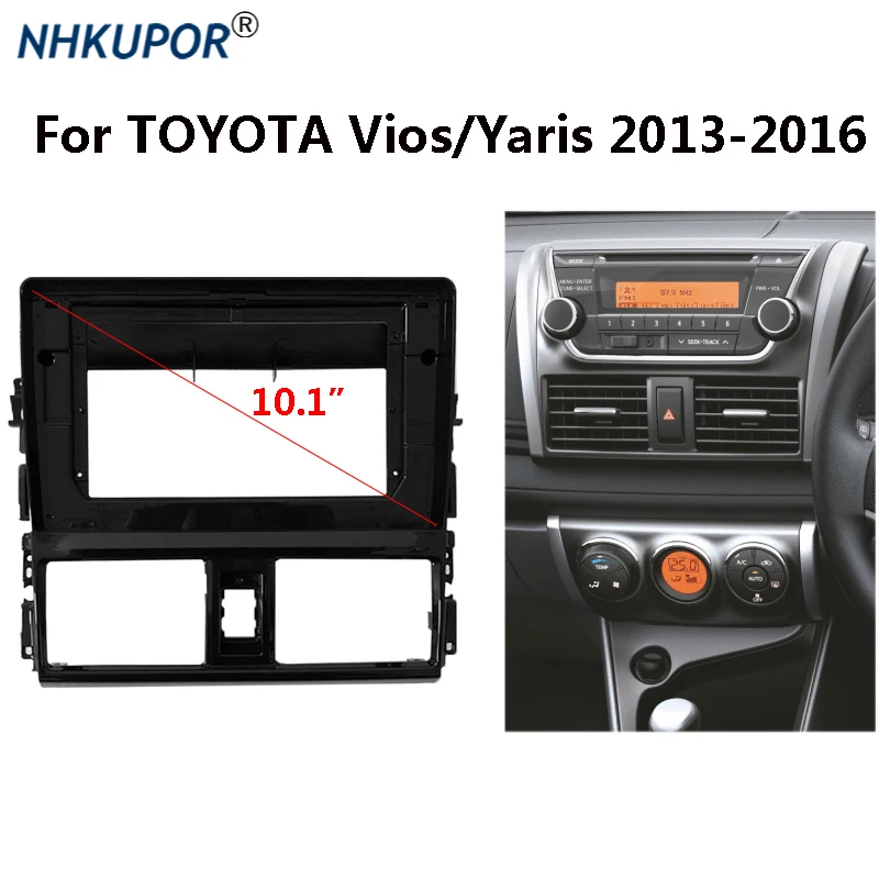 Автомобильный радиоприемник для TOYOTA Vios Yaris 2013 ~ 2016, авто стерео, ремонт приборной панели, монтажная рамка, комплект лицевой панели
Автомобильный радиоприемник для TOYOTA Vios Yaris 2013 ~ 2016, авто стерео, ремонт приборной панели, монтажная рамка, комплект лицевой панели