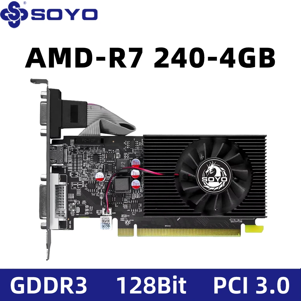 SOYO R7 240 Gaming Card DDR3 4G placa de video AMD Radeon Low Profile Graphics Video Card For Desktop HDMI+DVI+CRT PCIe3.0x8
SOYO R7 240 Gaming Card DDR3 4G placa de video AMD Radeon Low Profile Graphics Video Card For Desktop HDMI+DVI+CRT PCIe3.0x8