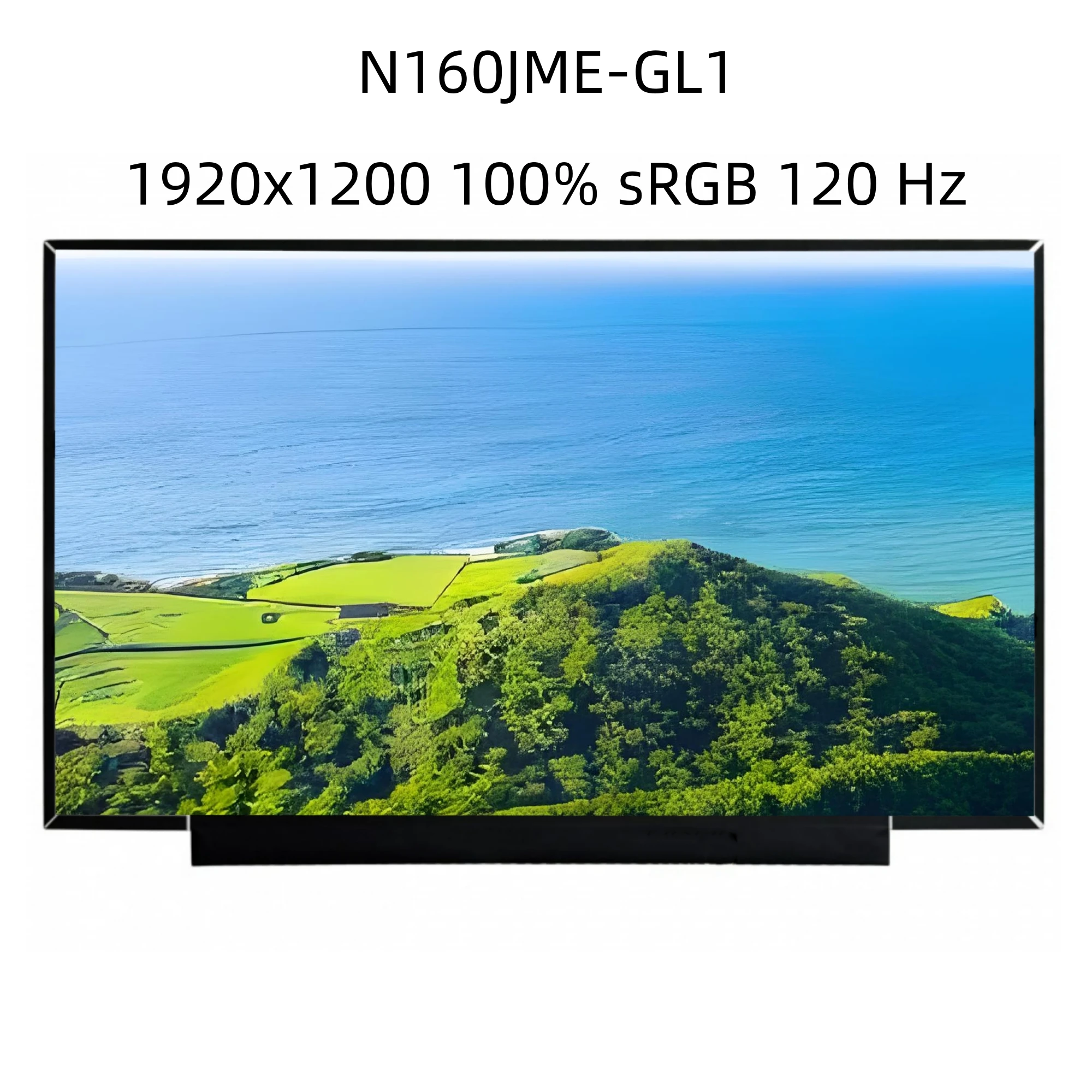N160JME-GL1 1920x1200 40 Pins 16 Inch 120HZ IPS Laptop LCD Screen Display Matrix
N160JME-GL1 1920x1200 40 Pins 16 Inch 120HZ IPS Laptop LCD Screen Display Matrix