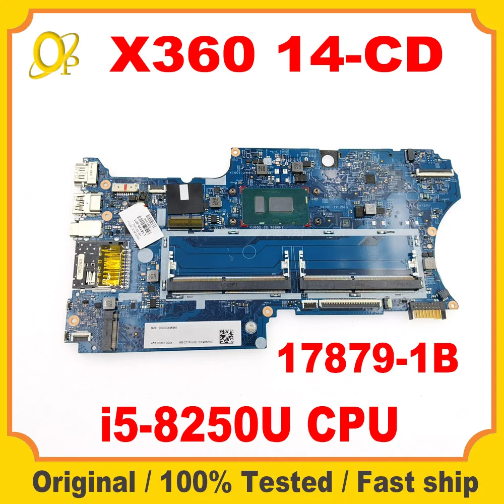 Материнская плата 17879-1B для ноутбука HP Pavilion X360 14-CD 14M-CD с процессором i5-8250U 448.0E808.001B L18163-601 L18163-001
Материнская плата 17879-1B для ноутбука HP Pavilion X360 14-CD 14M-CD с процессором i5-8250U 448.0E808.001B L18163-601 L18163-001