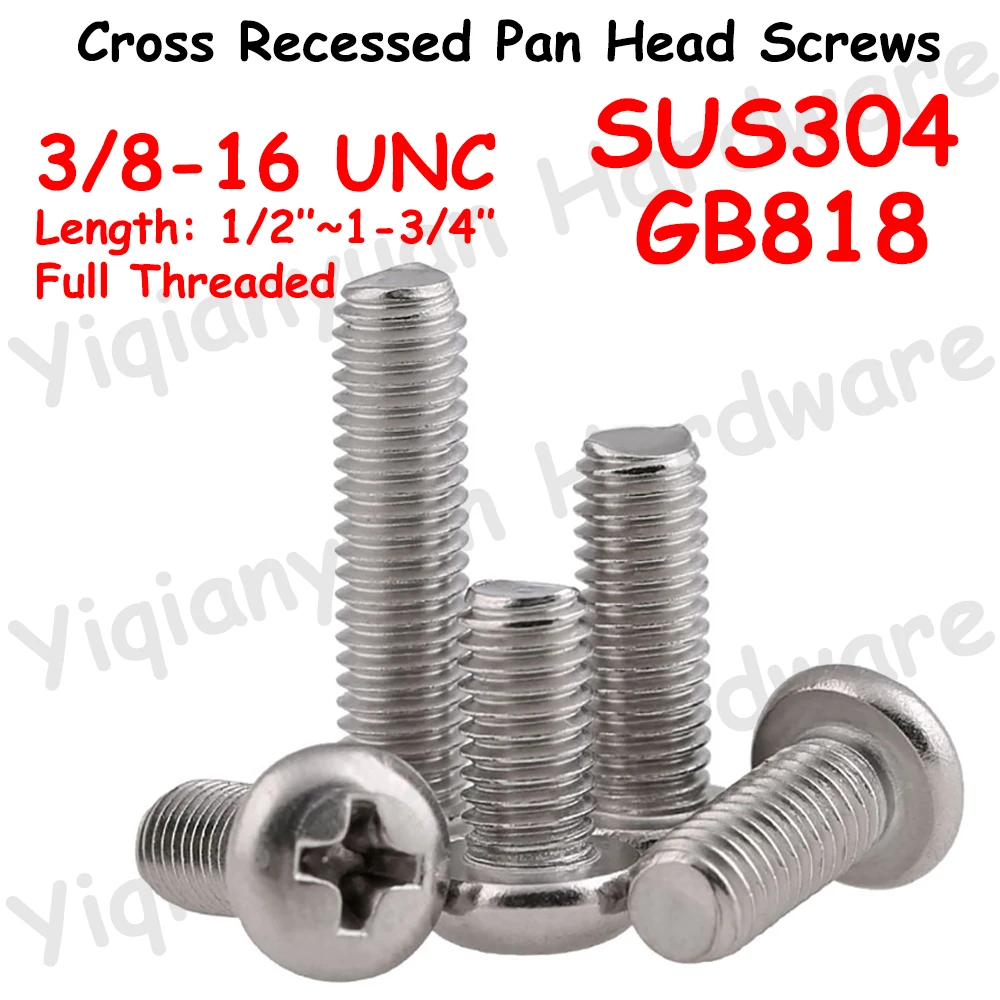 Yiqianyuan GB818 SUS304 Stainless Steel Cross Recessed Pan Head Phillips Screws 3/8-16 UNC Thread Full Threaded Machine Bolts
Yiqianyuan GB818 SUS304 Stainless Steel Cross Recessed Pan Head Phillips Screws 3/8-16 UNC Thread Full Threaded Machine Bolts