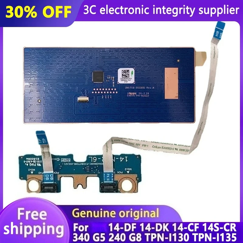 For 14-DF 14-DK 14-CF 14S-CR 340 G5 240 G8 TPN-I130 TPN-I135 Touchpad Board Left Right Buttons Board Accessory 100% Tested
For 14-DF 14-DK 14-CF 14S-CR 340 G5 240 G8 TPN-I130 TPN-I135 Touchpad Board Left Right Buttons Board Accessory 100% Tested
