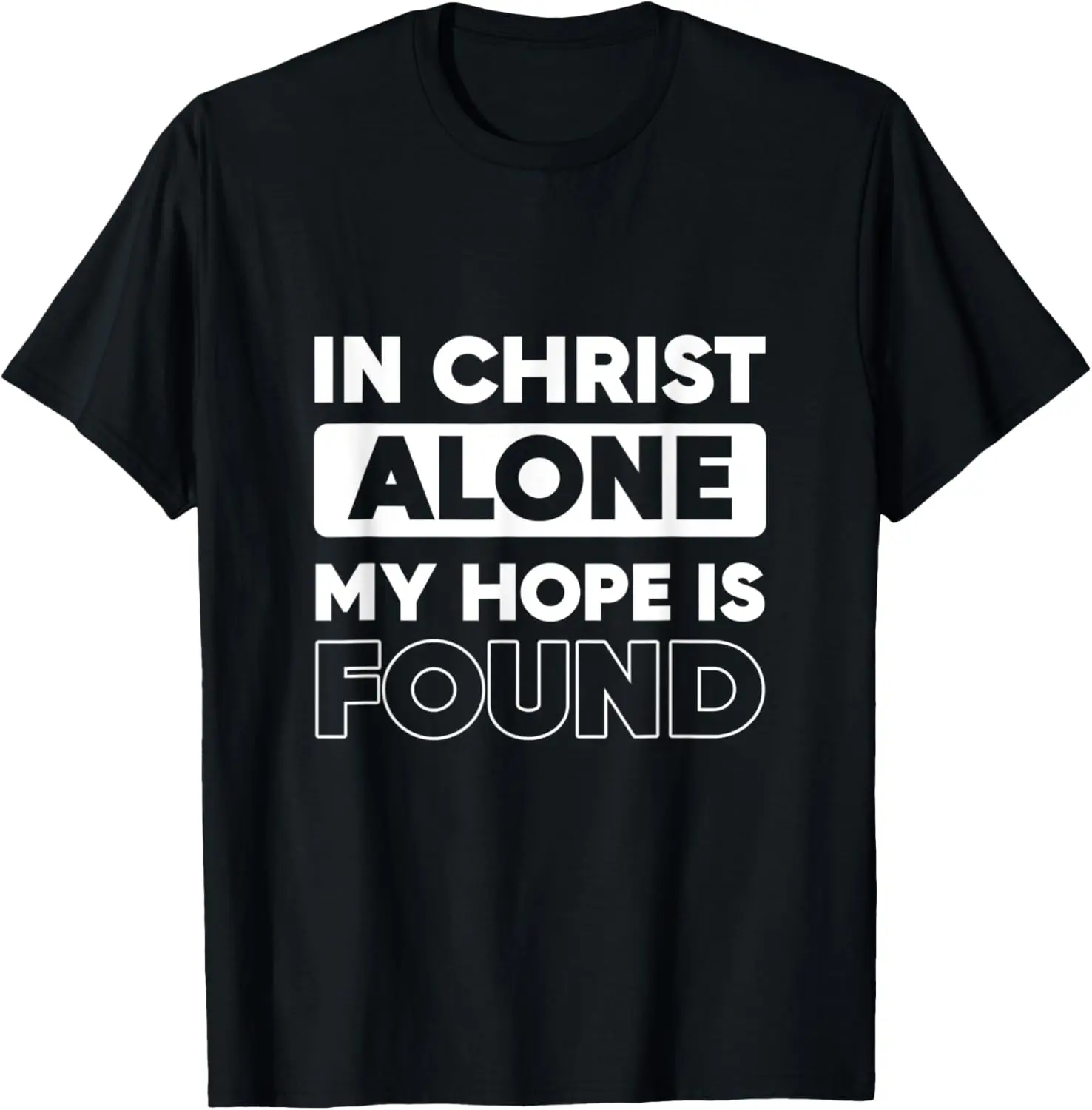 New t-shirt - Motivational Bible Verse In Christ Alone My Hope Is Found T-Shirt
New t-shirt - Motivational Bible Verse In Christ Alone My Hope Is Found T-Shirt