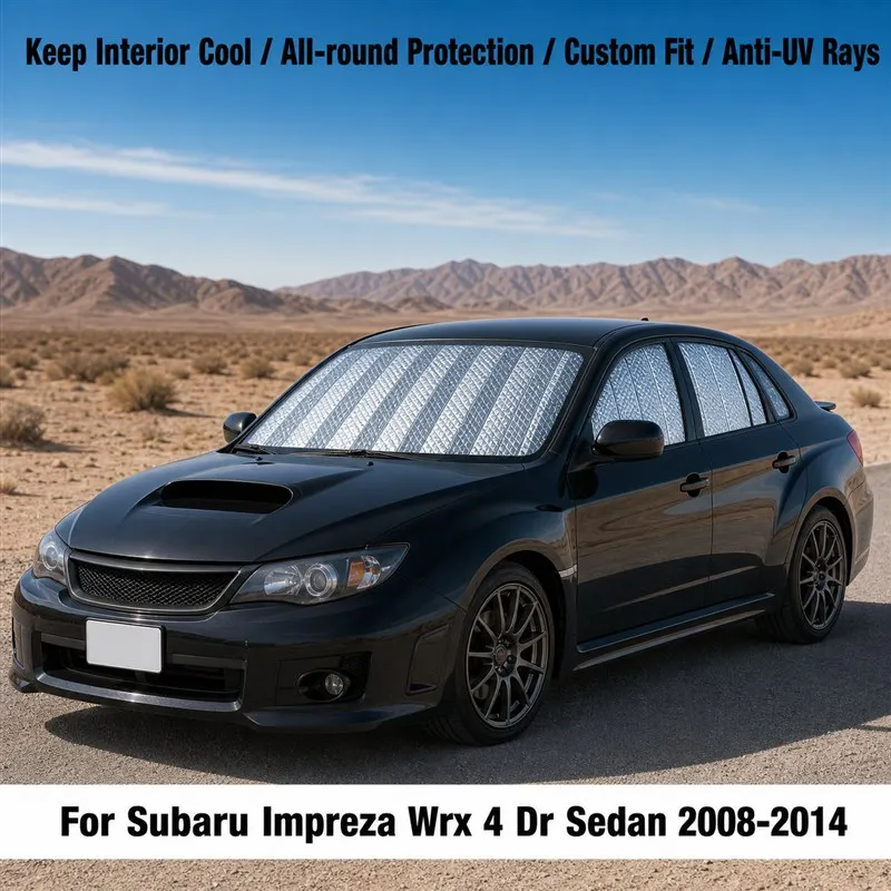 For Subaru Impreza Wrx 4 Dr Sedan 2008-2014 Full Set Car Window Sunshades UV Block Privacy Heat Insulated Foldable Car Curtain
For Subaru Impreza Wrx 4 Dr Sedan 2008-2014 Full Set Car Window Sunshades UV Block Privacy Heat Insulated Foldable Car Curtain