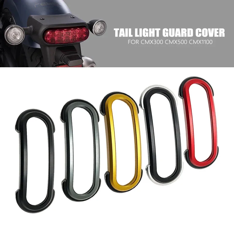 2023 Aluminium Rear Tail Light Protection Indicator Guard Cover For Honda CMX500 CMX300 CMX1100 CMX 300 CMX 500 2020-2023 2022
2023 Aluminium Rear Tail Light Protection Indicator Guard Cover For Honda CMX500 CMX300 CMX1100 CMX 300 CMX 500 2020-2023 2022