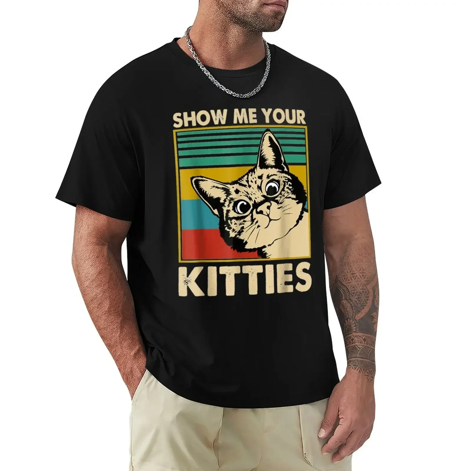 Забавная рубашка с надписью «Show me Your Kitties», футболка для влюбленных кошек, топы, черные футболки для мужчин, тяжелая модная неформальная футболка с круглым вырезом
Забавная рубашка с надписью «Show me Your Kitties», футболка для влюбленных кошек, топы, черные футболки для мужчин, тяжелая модная неформальная футболка с круглым вырезом