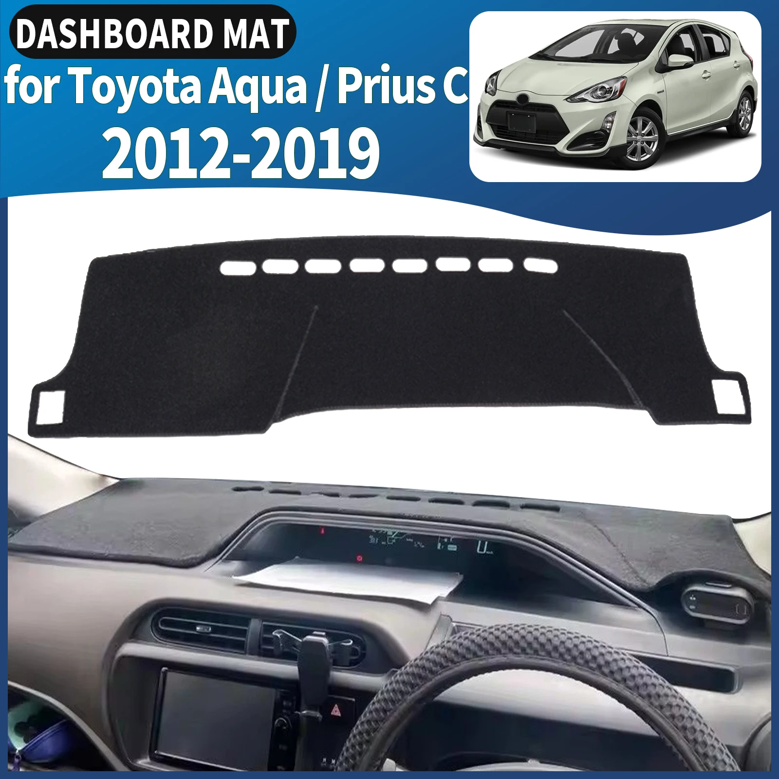 fit for Toyota Aqua Prius C NHP10 2019-2012 Dashmat Dashboard Cover Pad DashMat Sunshade Accessories Protective Carpet Leather
fit for Toyota Aqua Prius C NHP10 2019-2012 Dashmat Dashboard Cover Pad DashMat Sunshade Accessories Protective Carpet Leather