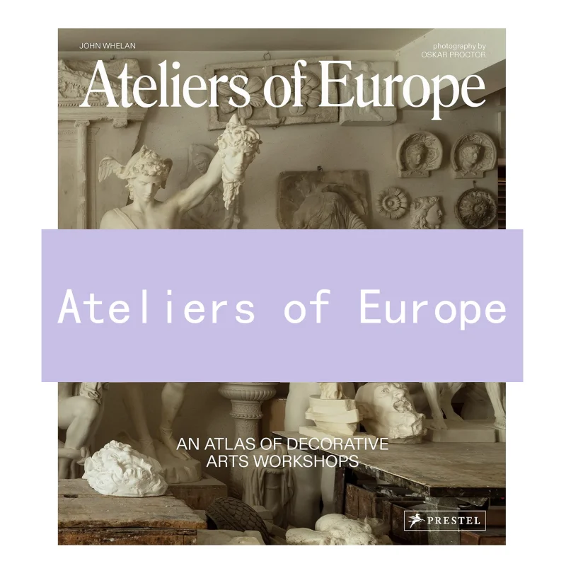 Ательеры Европы, атлас декоративных мастерских, Джон Вэлан Оскар, Проктор Стивен Альesch, 9783791388175
Ательеры Европы, атлас декоративных мастерских, Джон Вэлан Оскар, Проктор Стивен Альesch, 9783791388175