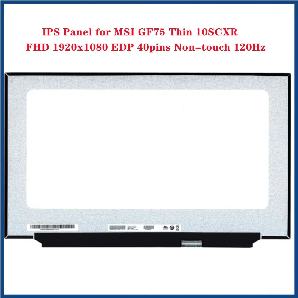 17,3-дюймовый тонкий ЖК-экран MSI GF75 10SCXR IPS-панель FHD 1920x1080 EDP 40 контактов без сенсорного экрана 120 Гц
17,3-дюймовый тонкий ЖК-экран MSI GF75 10SCXR IPS-панель FHD 1920x1080 EDP 40 контактов без сенсорного экрана 120 Гц