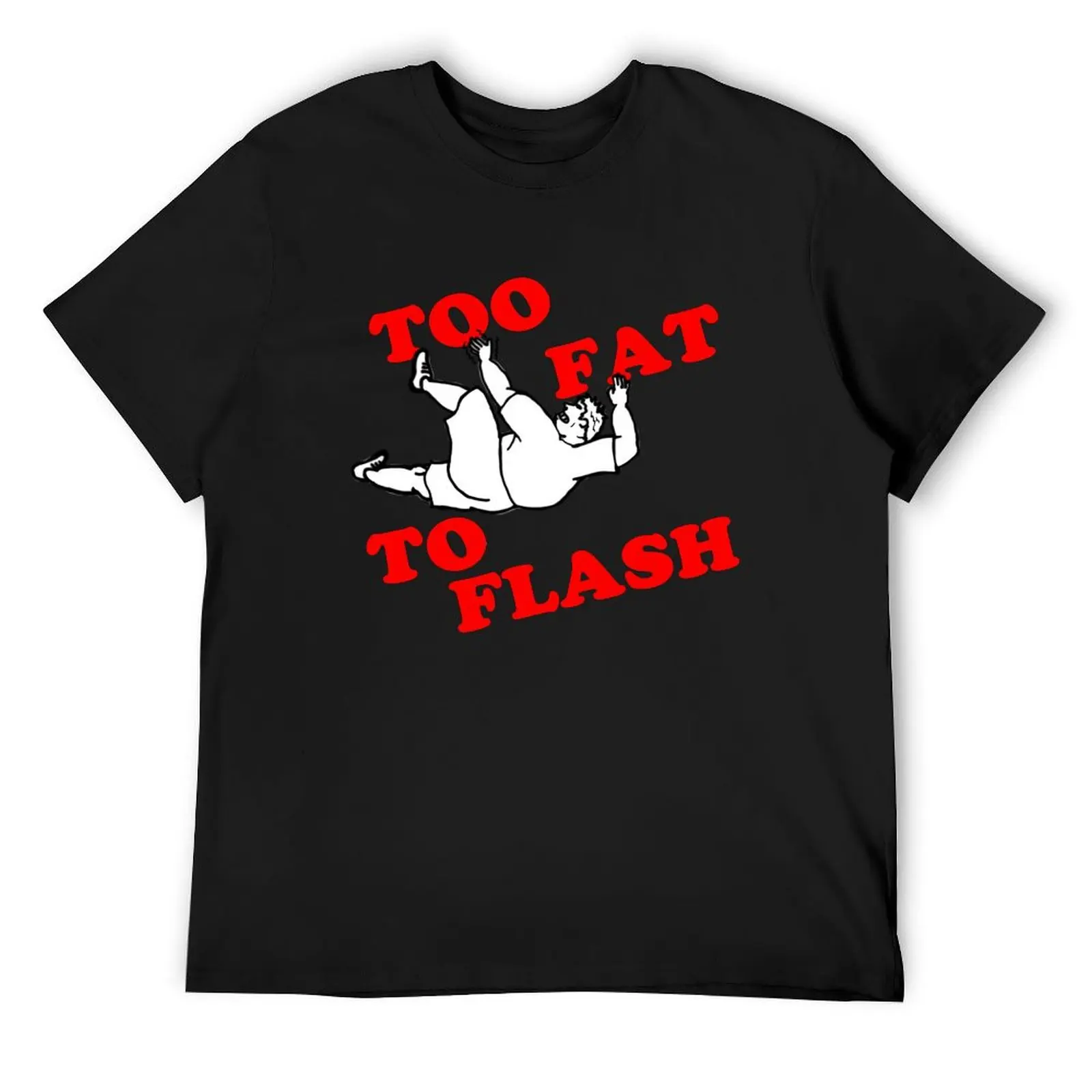 2Fat2Flash T-Shirt boys whites anime tshirt anime stuff quick-drying mens plain t shirts
2Fat2Flash T-Shirt boys whites anime tshirt anime stuff quick-drying mens plain t shirts