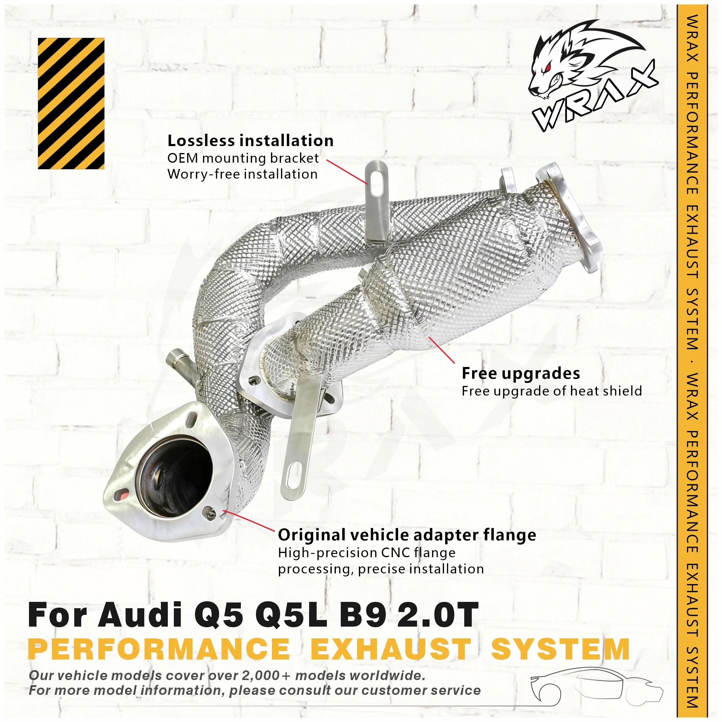 High-quality SS304 Downpipe with Heat Shield WRAX Exhaust for Audi Q5 Q5L B9 2.0T Lossless Installation
High-quality SS304 Downpipe with Heat Shield WRAX Exhaust for Audi Q5 Q5L B9 2.0T Lossless Installation