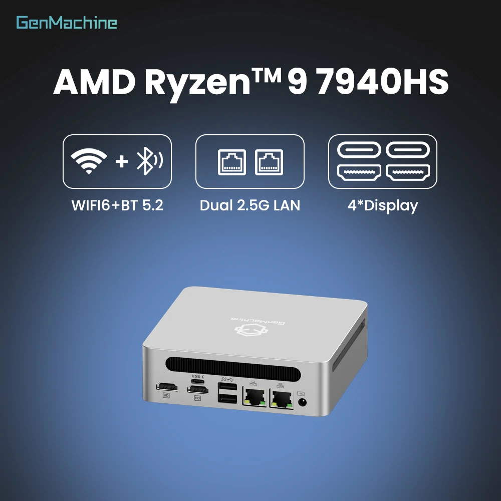 Pc Game Diy Gaming Computer Genmachin AMD 7940HS MINI PC Windows 11 Ryzen DDR5 32GB 6400Mhz RAM M.2 2280 SSD WIFI6 BT5.2
Pc Game Diy Gaming Computer Genmachin AMD 7940HS MINI PC Windows 11 Ryzen DDR5 32GB 6400Mhz RAM M.2 2280 SSD WIFI6 BT5.2