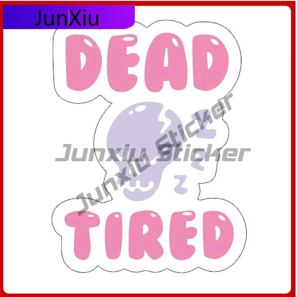 Dead Tired Graphic Design Retro Car Laptop Window Bumper Waterproof Vinyl Decal Sticker Trendy Vintage Retro Trendy Aesthetic
Dead Tired Graphic Design Retro Car Laptop Window Bumper Waterproof Vinyl Decal Sticker Trendy Vintage Retro Trendy Aesthetic