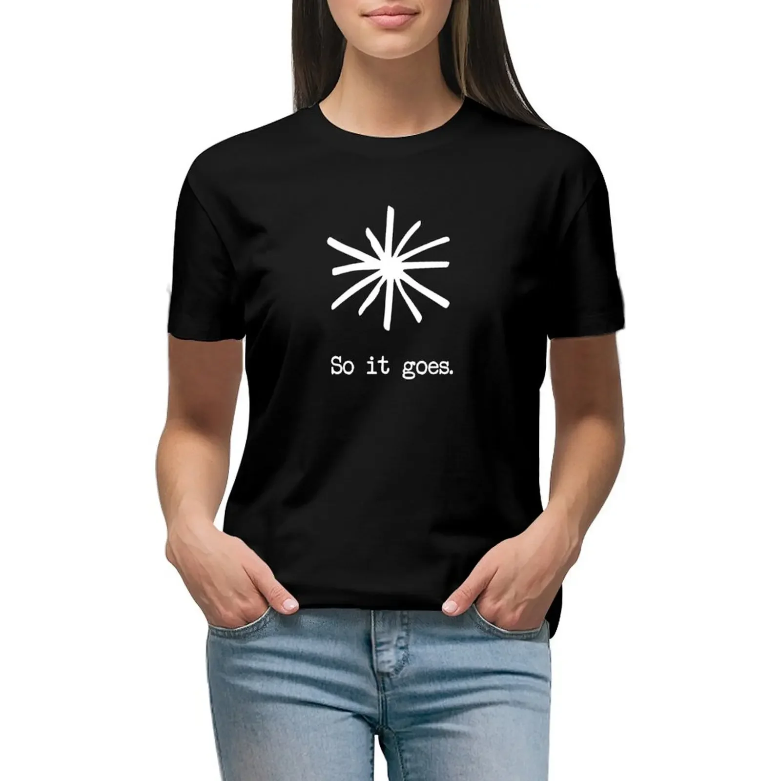 So it goes. - White T-Shirt aesthetic clothes shirts graphic tees lady clothes t-shirts for Women cotton
So it goes. - White T-Shirt aesthetic clothes shirts graphic tees lady clothes t-shirts for Women cotton