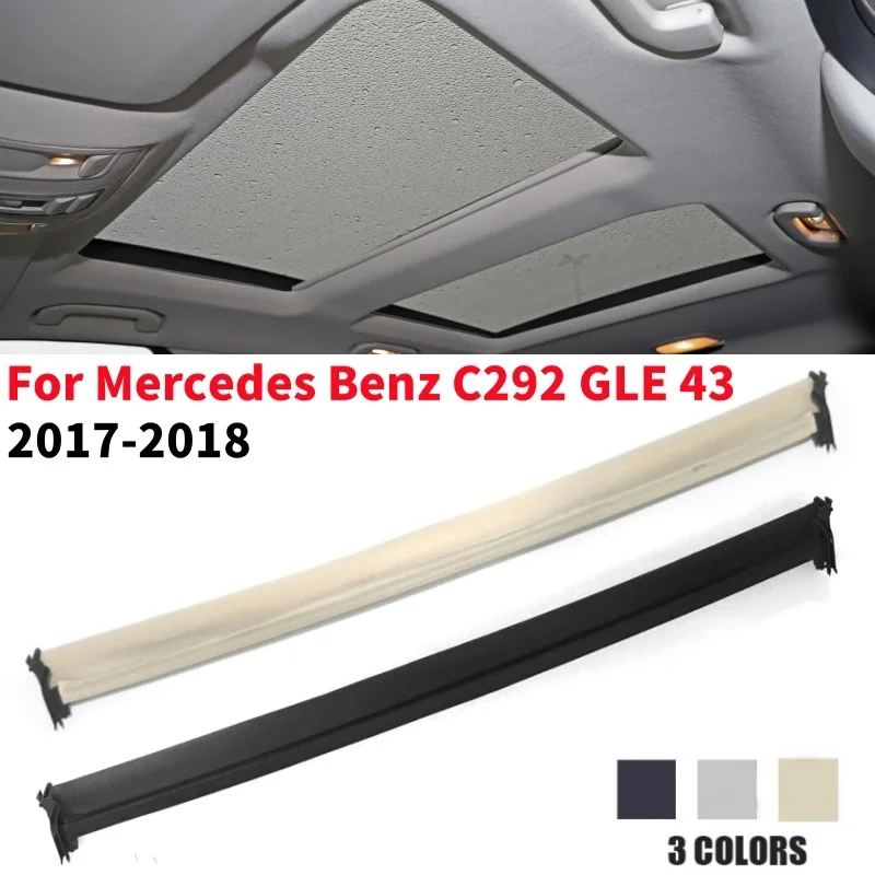 Car Interior Sunroof Curtain Cover Sunshade Assembly Skylight Sunroof Visor For Mercedes Benz C292 GLE 43 2017-2018 A2927800300
Car Interior Sunroof Curtain Cover Sunshade Assembly Skylight Sunroof Visor For Mercedes Benz C292 GLE 43 2017-2018 A2927800300