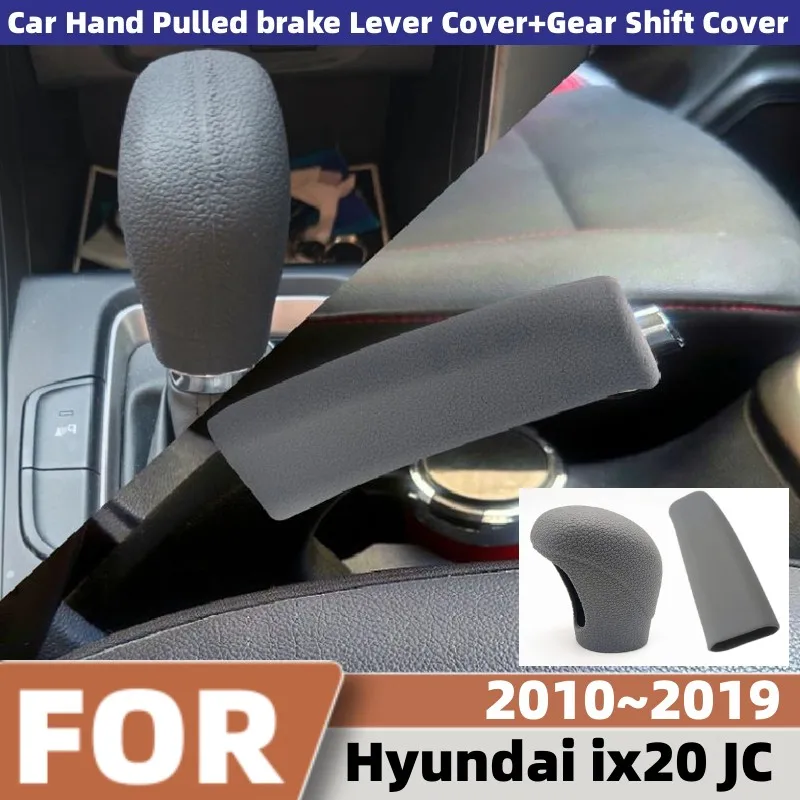 For Hyundai ix20 JC 2010~2019 Car Handbrake Sleeve Handbrake Grips Covers Transmission Handle Silicone Protect Cover Accessories
For Hyundai ix20 JC 2010~2019 Car Handbrake Sleeve Handbrake Grips Covers Transmission Handle Silicone Protect Cover Accessories