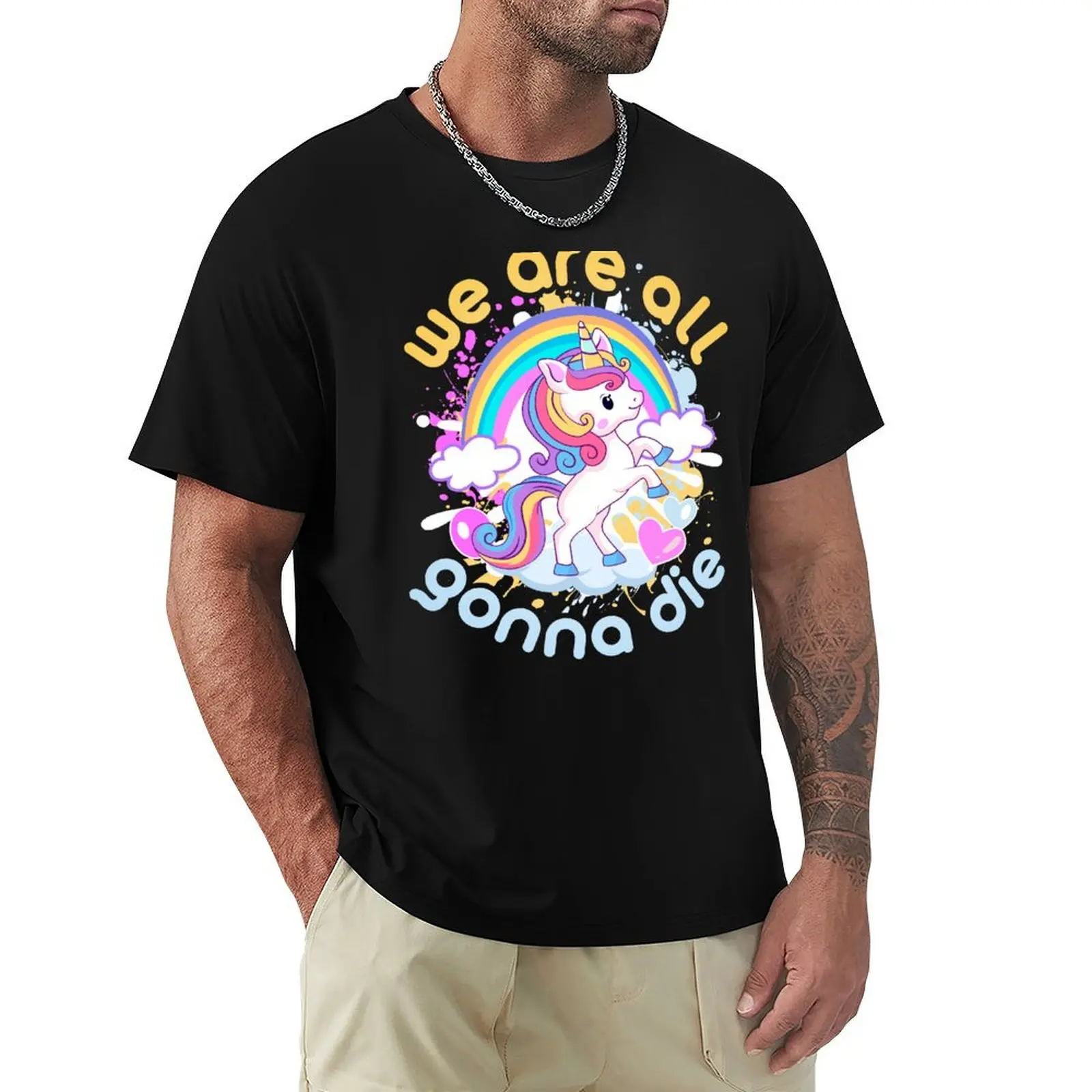 Unicorn: we are all going to die. Enjoy! T-Shirt Large Size Short Sleeve T-Shirt
Unicorn: we are all going to die. Enjoy! T-Shirt Large Size Short Sleeve T-Shirt