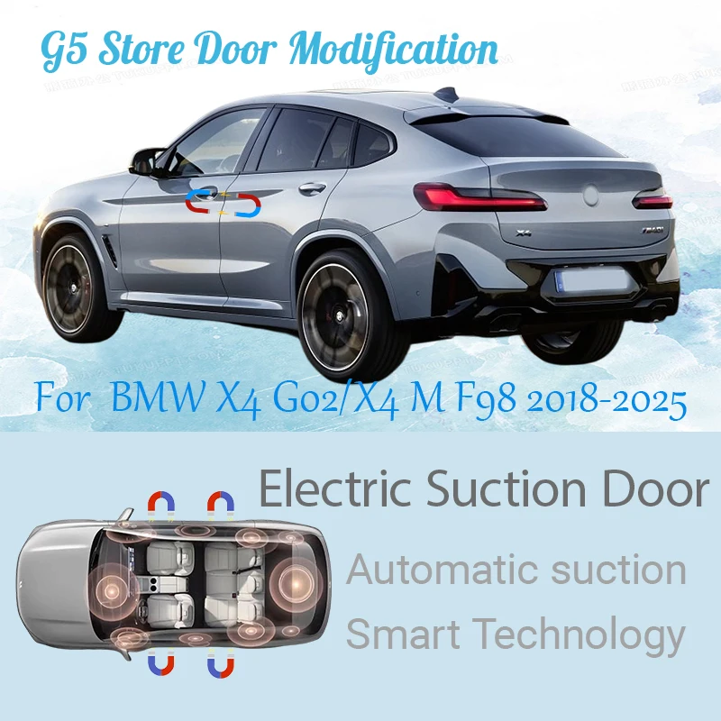 For BMW X4 G02/X4 M F98 2018-2025 Car Electric Suction Door Power-assisted Closing Door Soft-close Function
For BMW X4 G02/X4 M F98 2018-2025 Car Electric Suction Door Power-assisted Closing Door Soft-close Function